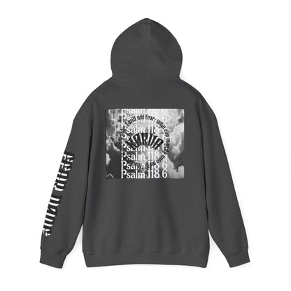 Psalms 118 6 code “FEAR NONE” hoodie