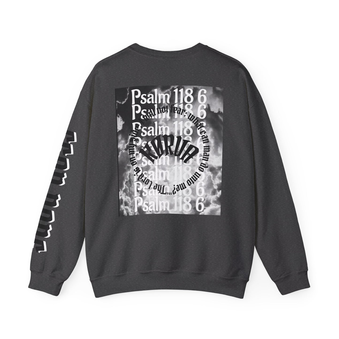 Psalms 118 6 code “FEAR NONE” Sweatshirt