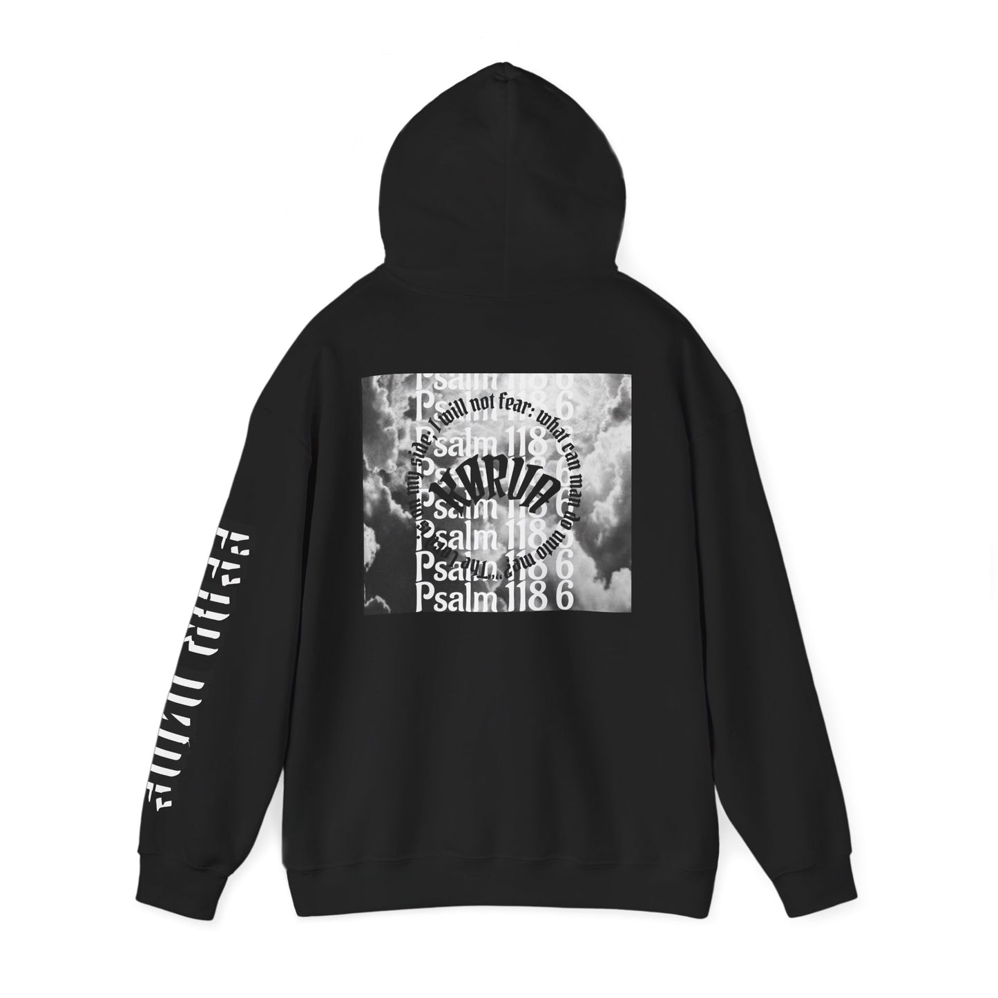 Psalms 118 6 code “FEAR NONE” hoodie