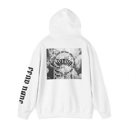 Psalms 118 6 code “FEAR NONE” hoodie