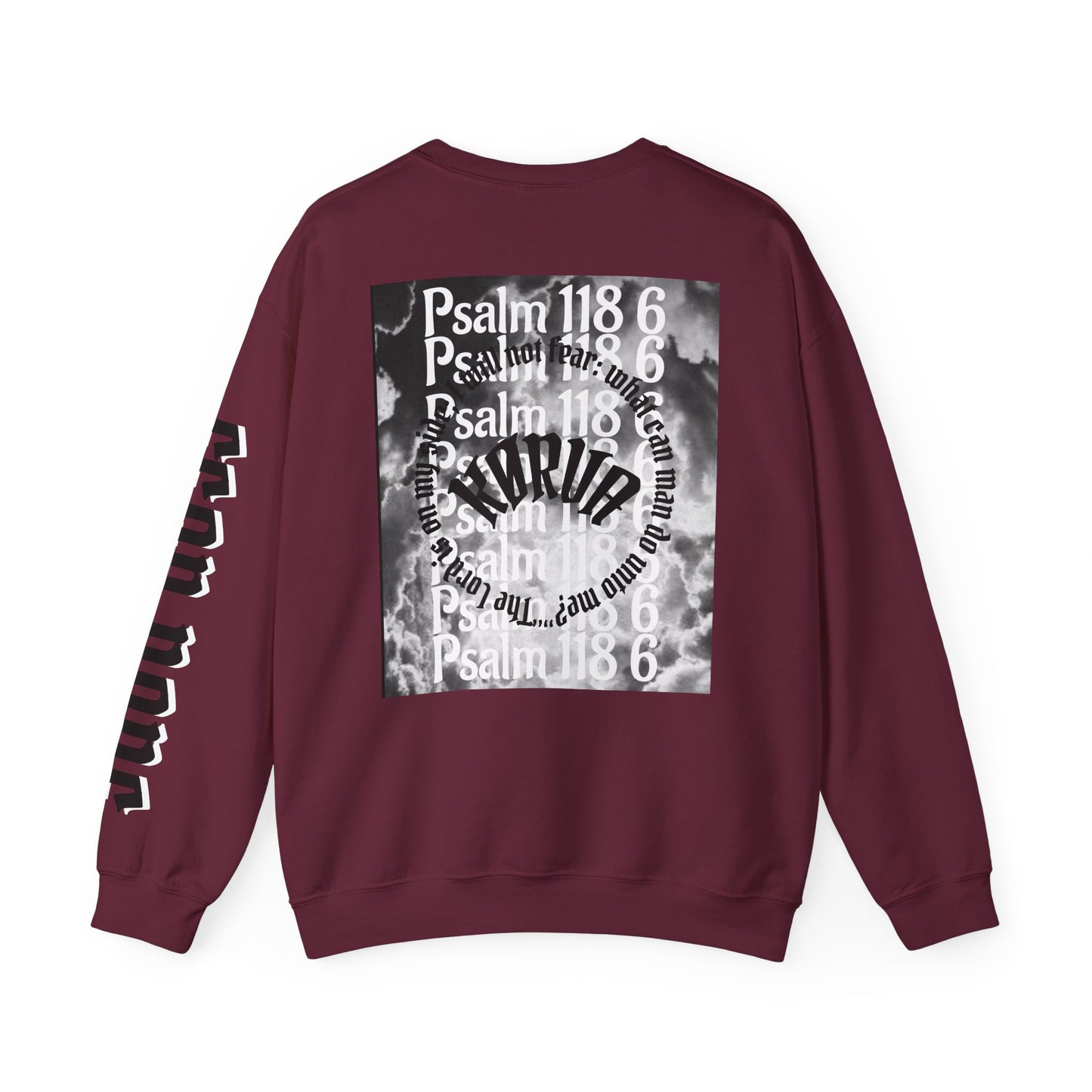 Psalms 118 6 code “FEAR NONE” Sweatshirt
