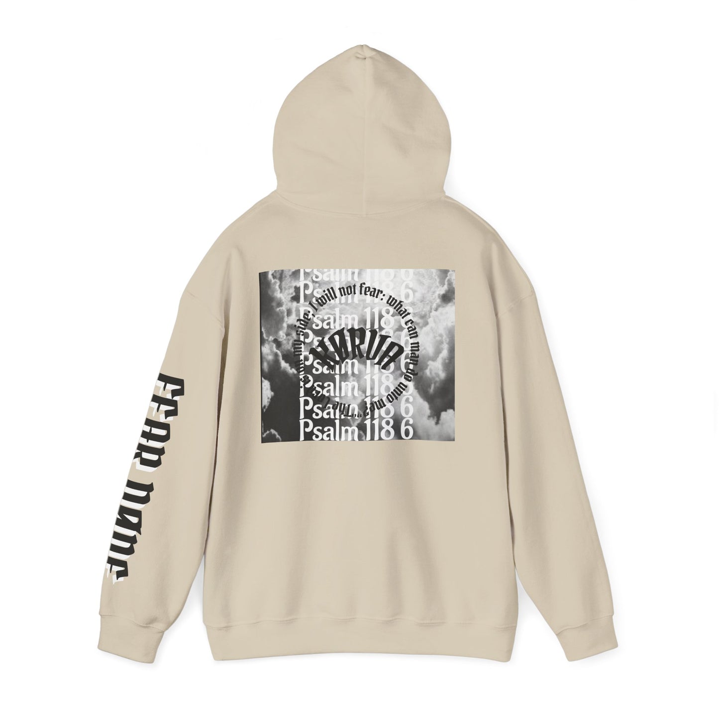 Psalms 118 6 code “FEAR NONE” hoodie