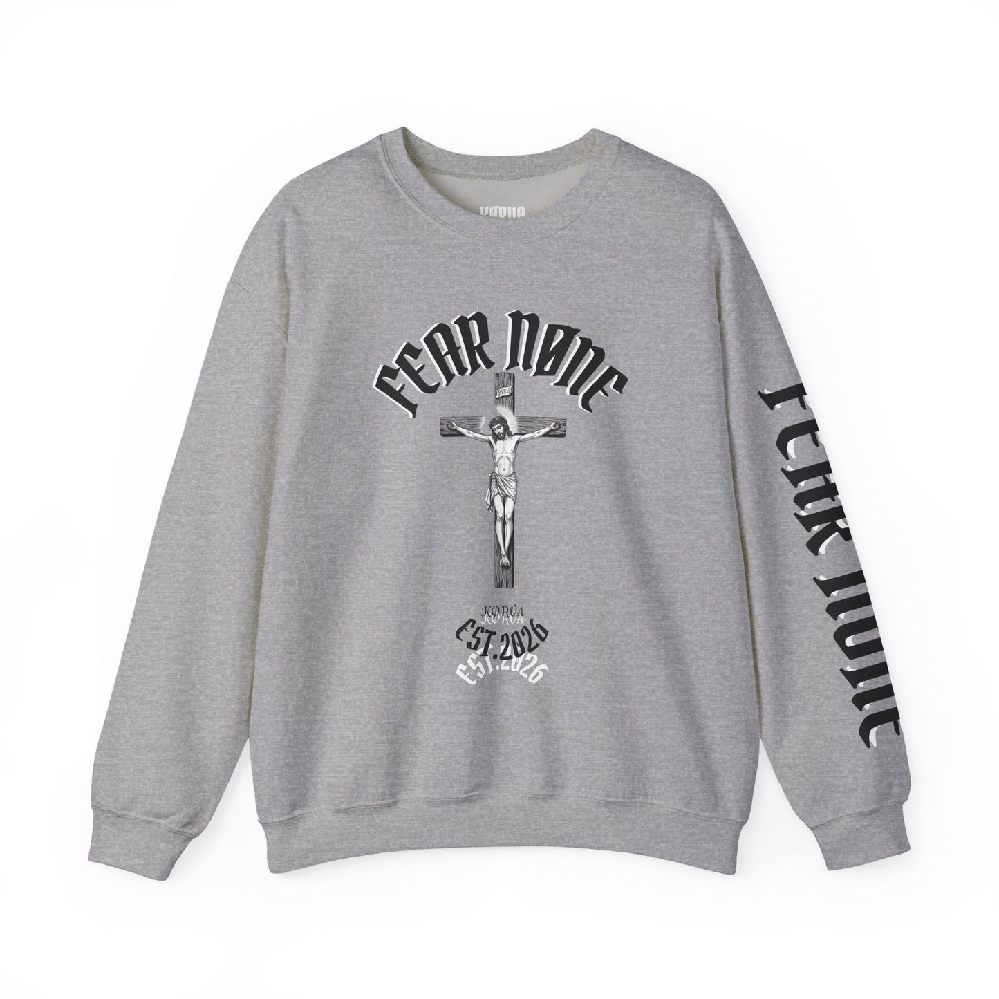 Psalms 118 6 code “FEAR NONE” Sweatshirt