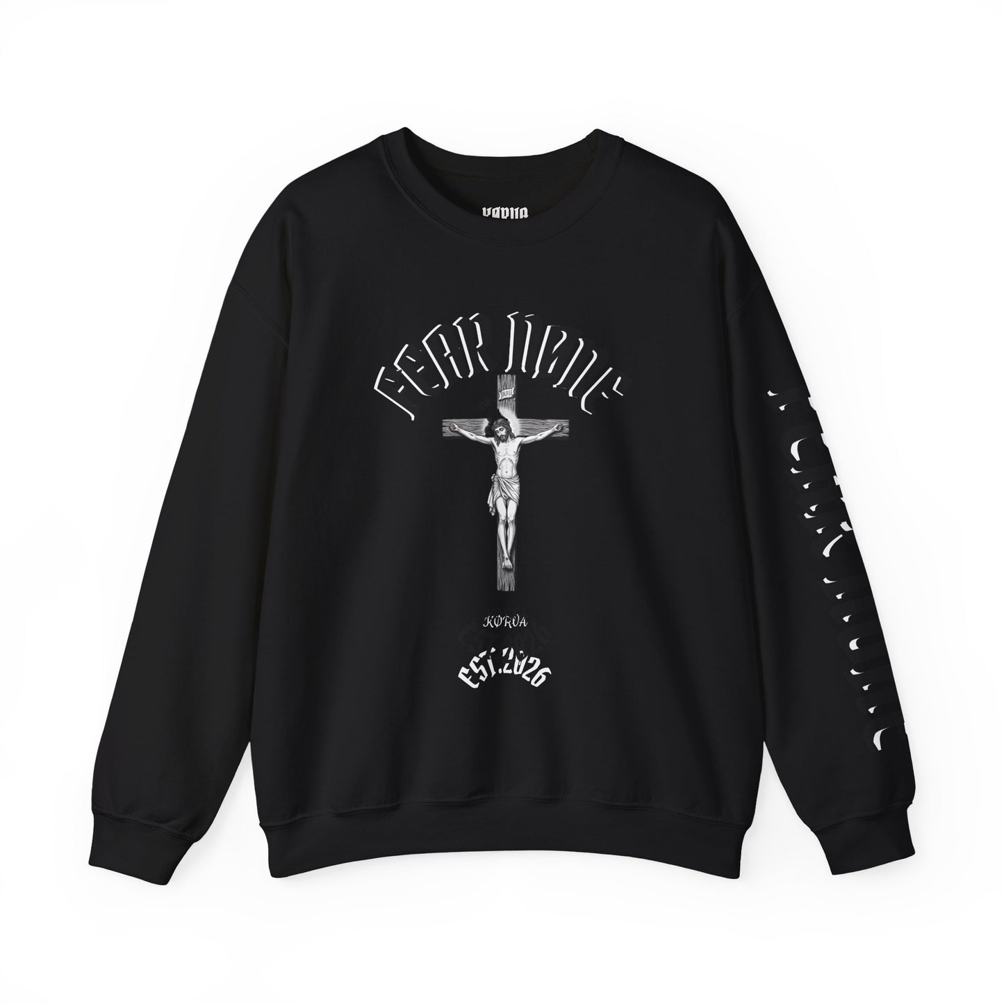 Psalms 118 6 code “FEAR NONE” Sweatshirt