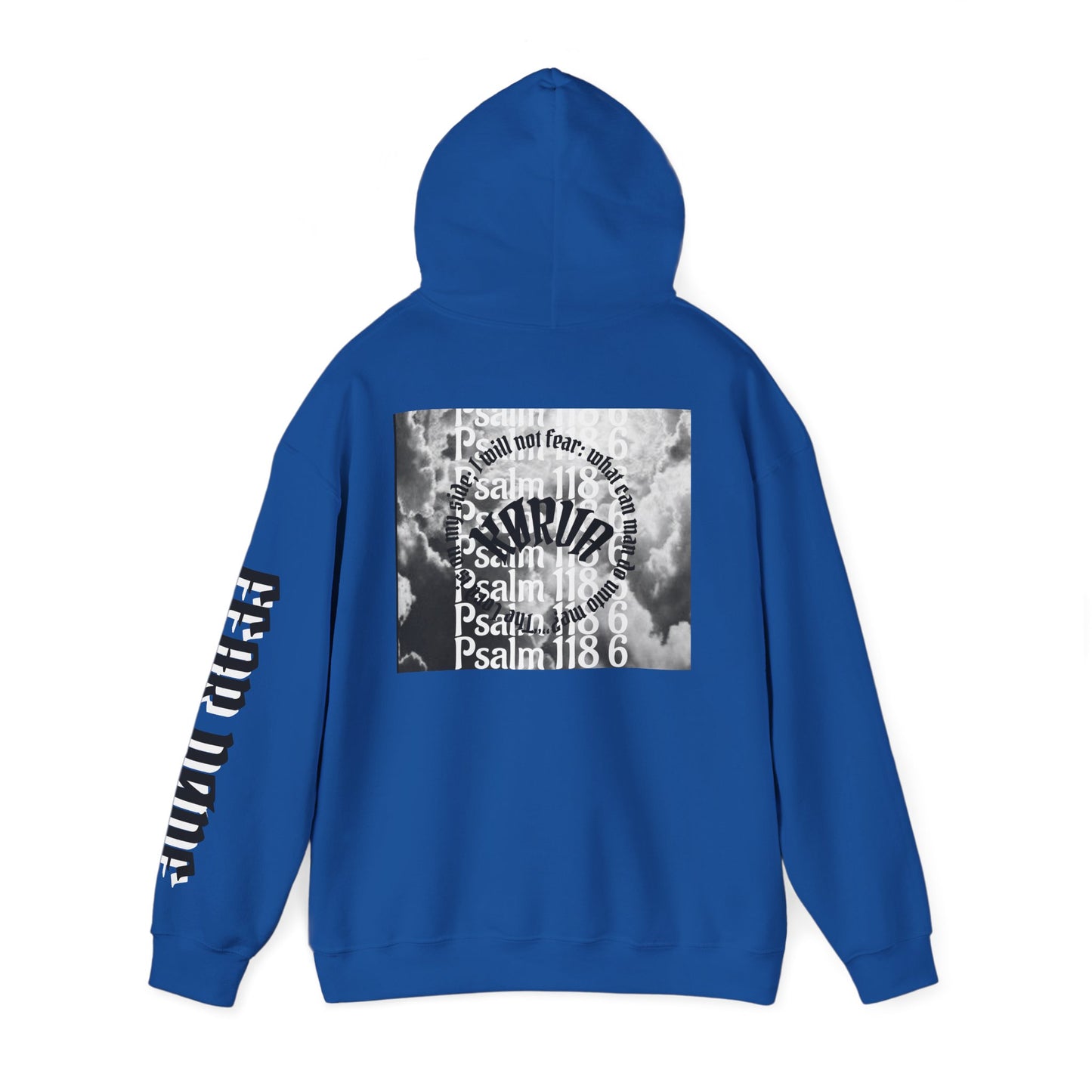 Psalms 118 6 code “FEAR NONE” hoodie