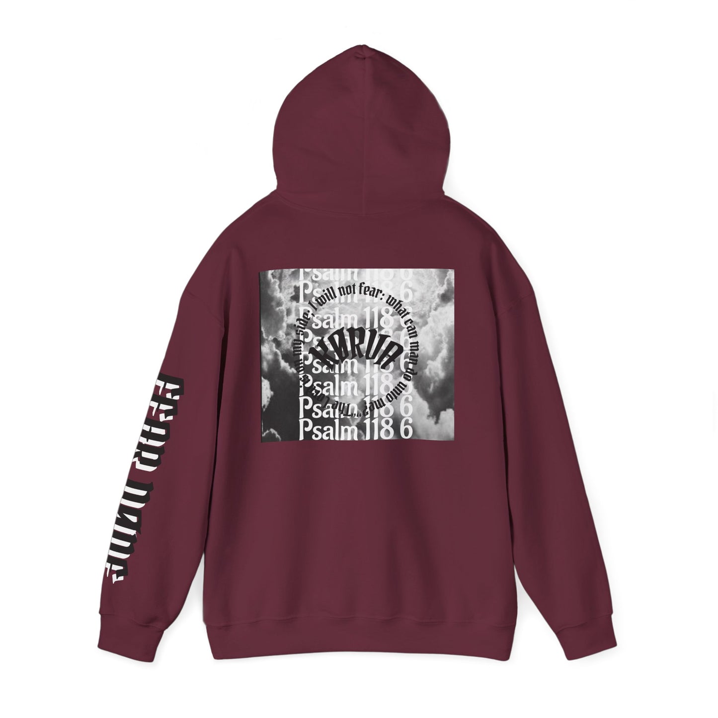 Psalms 118 6 code “FEAR NONE” hoodie