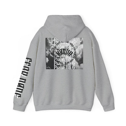 Psalms 118 6 code “FEAR NONE” hoodie