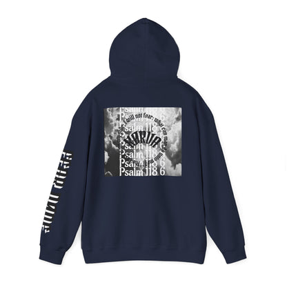 Psalms 118 6 code “FEAR NONE” hoodie