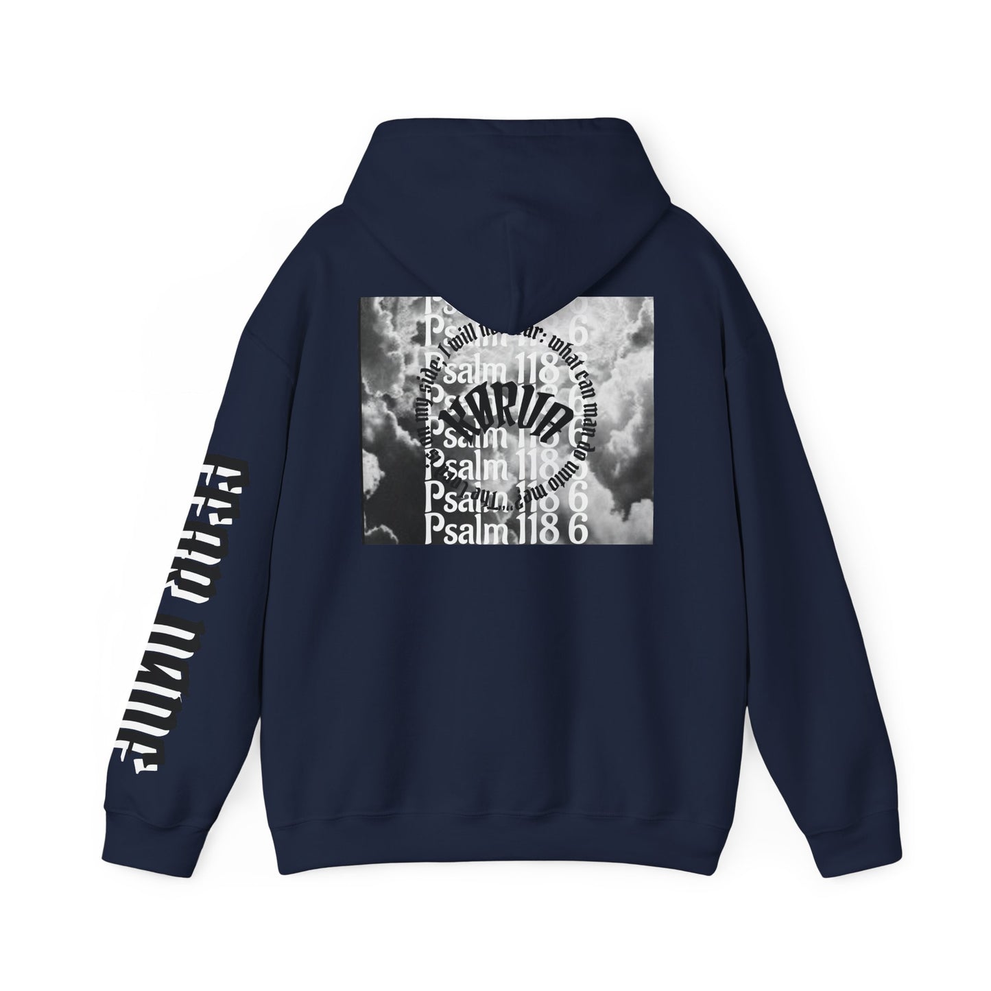 Psalms 118 6 code “FEAR NONE” hoodie