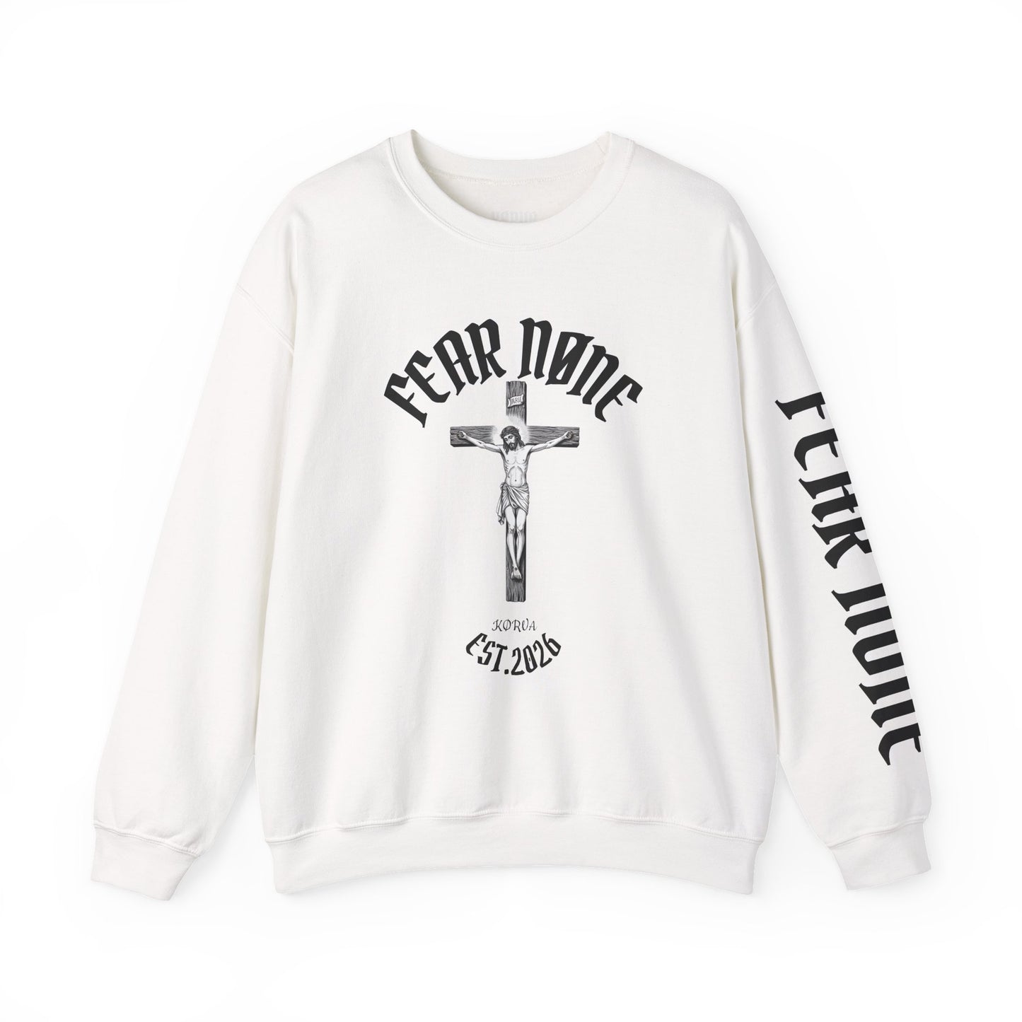 Psalms 118 6 code “FEAR NONE” Sweatshirt