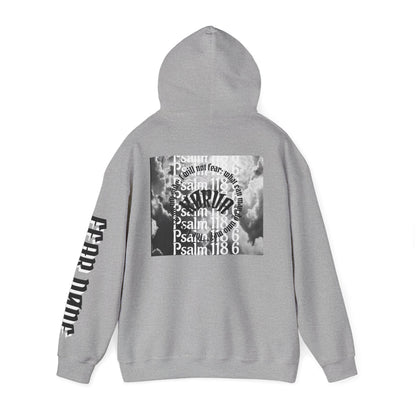 Psalms 118 6 code “FEAR NONE” hoodie