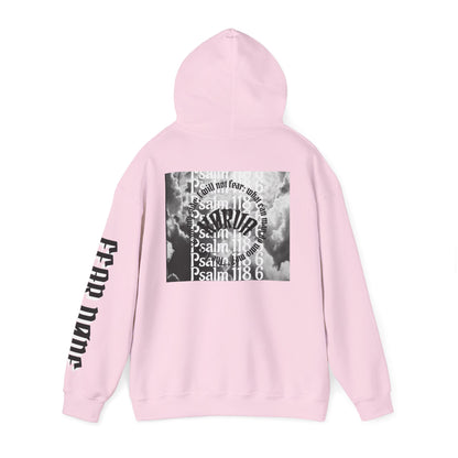 Psalms 118 6 code “FEAR NONE” hoodie